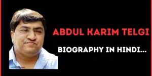 Abdul Karim Telgi Biography